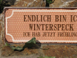 Preview: Shabby Chic Metallspruchschild Winterspeck