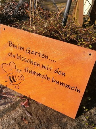 Edelrost Spruchschild Bin im Garten