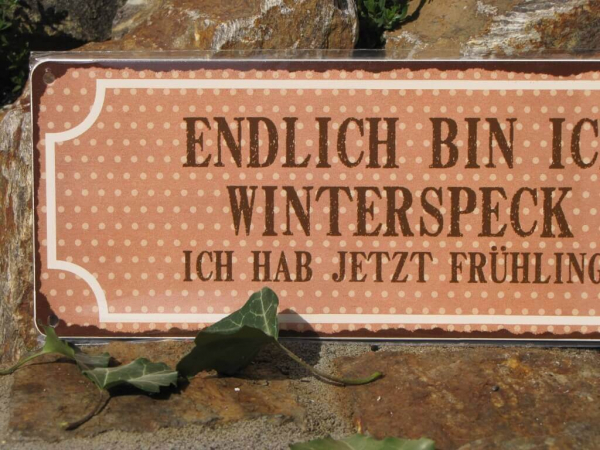 Shabby Chic Metallspruchschild Winterspeck