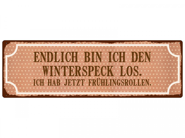 Shabby Chic Metallspruchschild Winterspeck