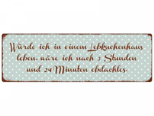 Shabby Chic Metallspruchschild Lebkuchenhaus