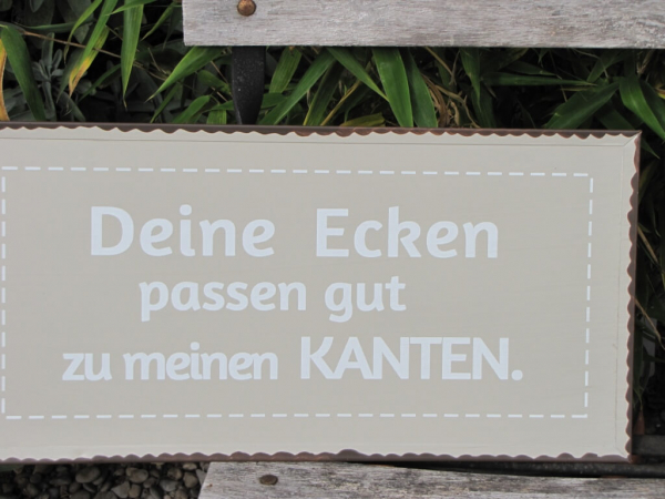 Shabby Chic Metallspruchschild Ecken und Kanten